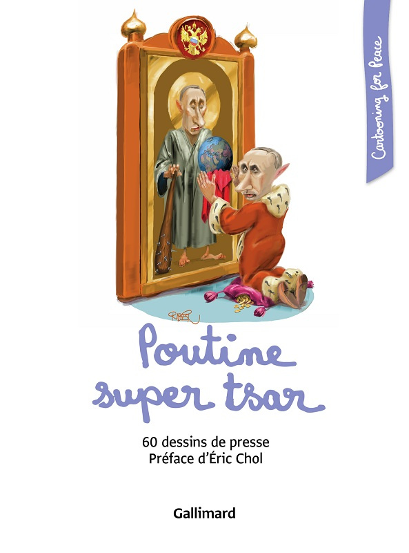 Poutine super tsar. 60 dessins de presse