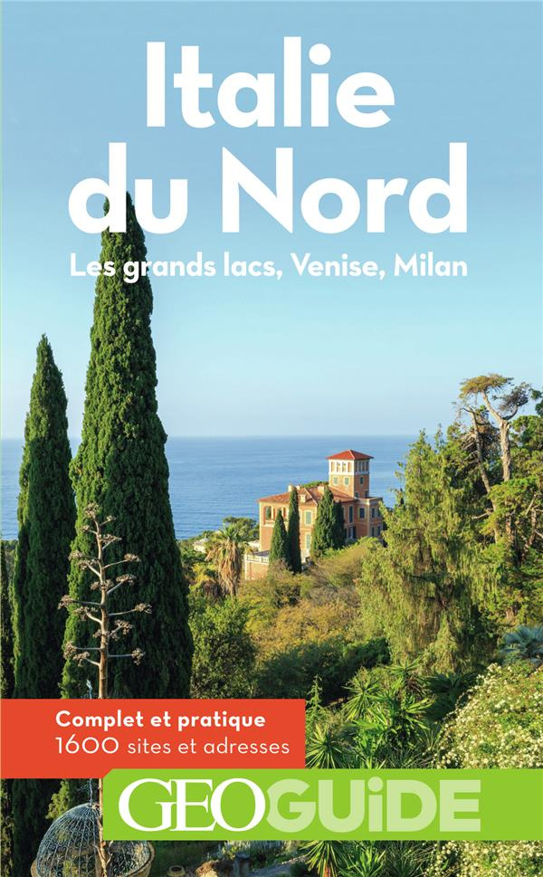 Italie du Nord. Les grands lacs, Venise, Milan, 14e édition