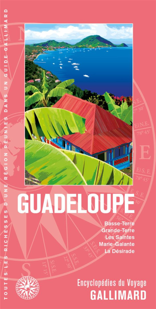 GUADELOUPE - BASSE-TERRE, GRANDE-TERRE, LES SAINTES, MARIE-GALANTE, LA DESIRADE