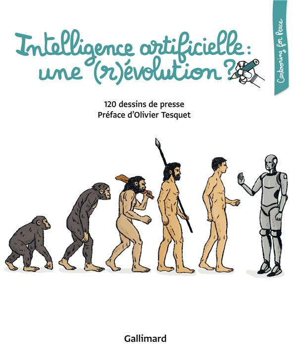 Intelligence artificielle : une (r)évolution ?. 120 dessins de presse