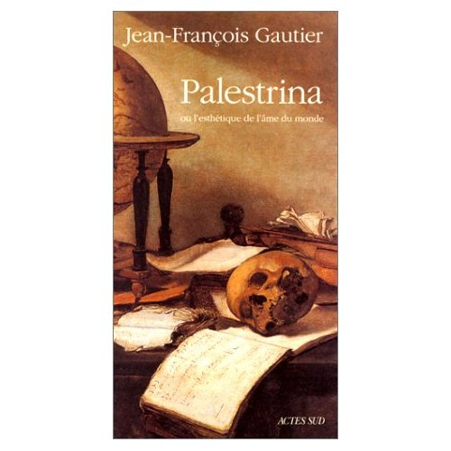 Palestrina ou L'esthétique de l'âme du monde