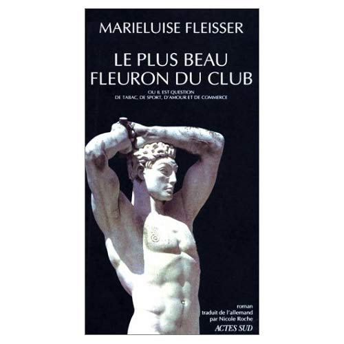 Le plus beau fleuron du club. Où il est question de tabac, de sport, d'amour et de commerce, roman