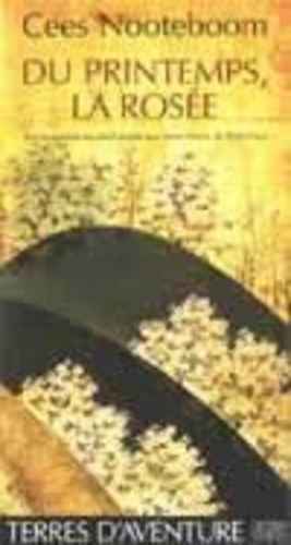 Du printemps, la rosée. Voyages en Extrême-Orient