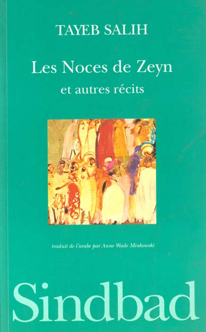 Les noces de Zeyn et autres récits