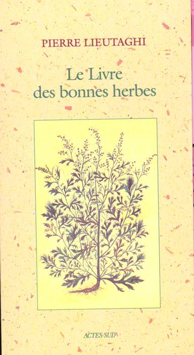 Le livre des bonnes herbes. 3ème édition