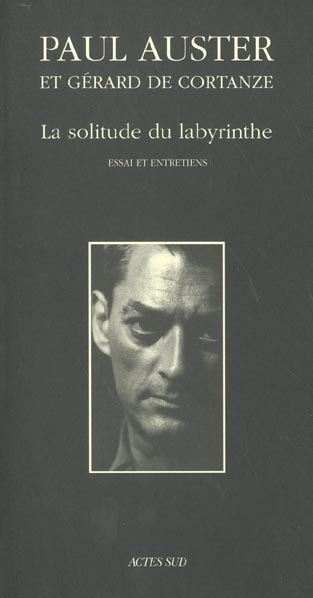 La solitude du labyrinthe. Essai et entretiens