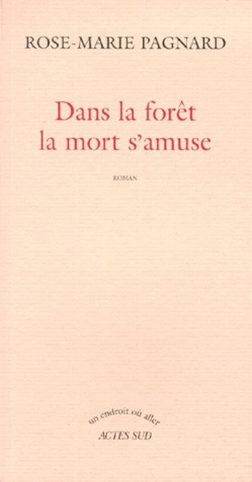 Dans la forêt la mort s'amuse