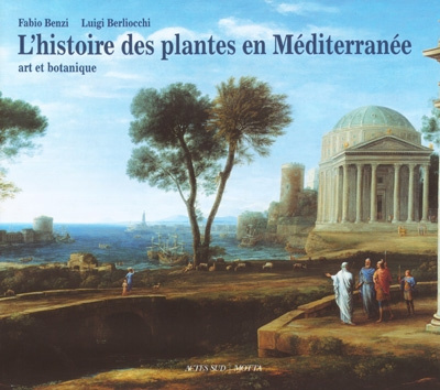 L'histoire des plantes en Méditerranée. Art et botanique