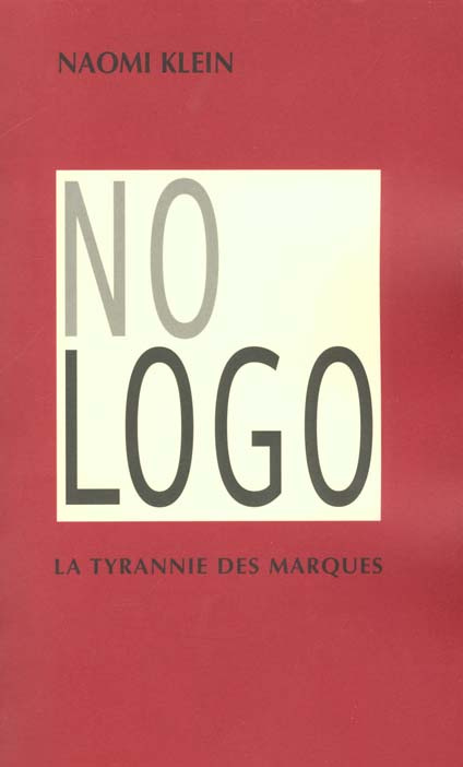 No logo. La tyrannie des marques