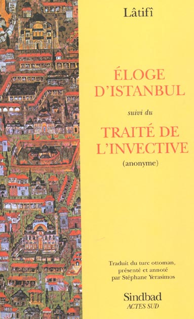 Eloge d'Istanbul suivi du Traité de l'invective