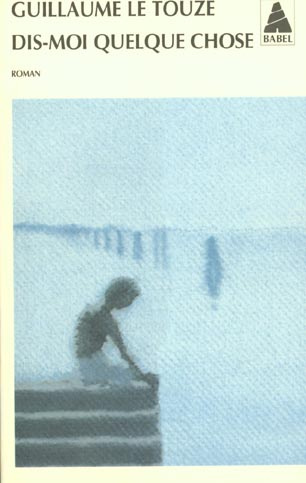 Dis-moi quelque chose