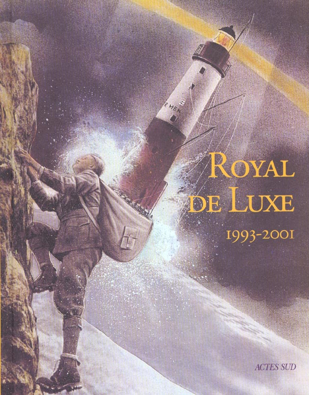 Royal de Luxe 1993-2001