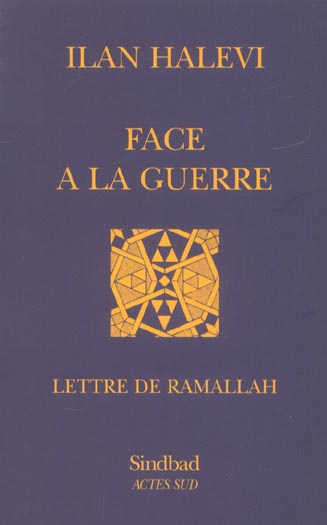 Face à la guerre. Lettre de Ramallah