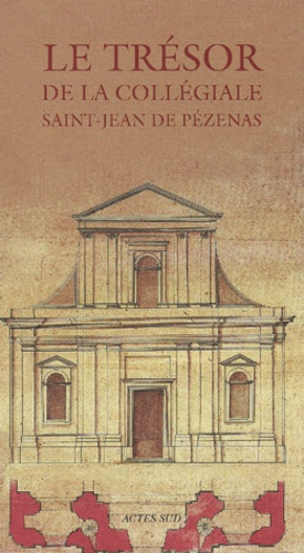 Le trésor de la collégiale Saint-Jean de Pézenas