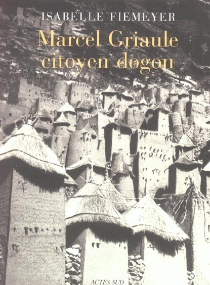 Marcel Griaule, citoyen dogon