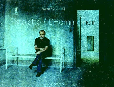 Pistoletto / L'Homme noir