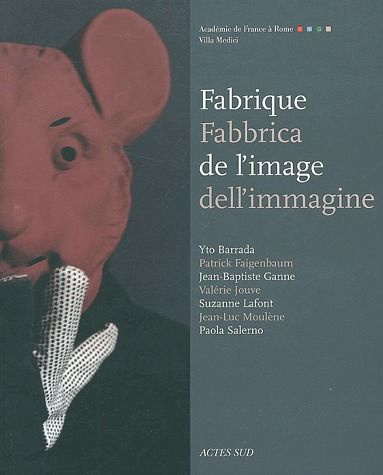 Fabrique de l'image : Fabbrica dell'immagine