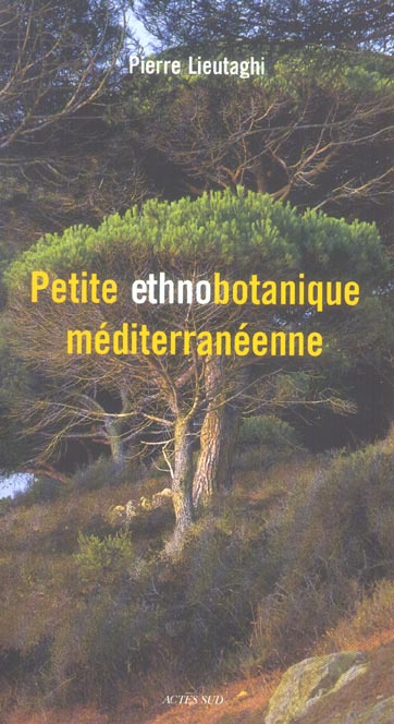 Petite ethnobotanique méditerranéenne