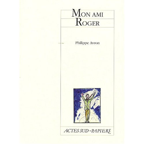 Mon ami Roger