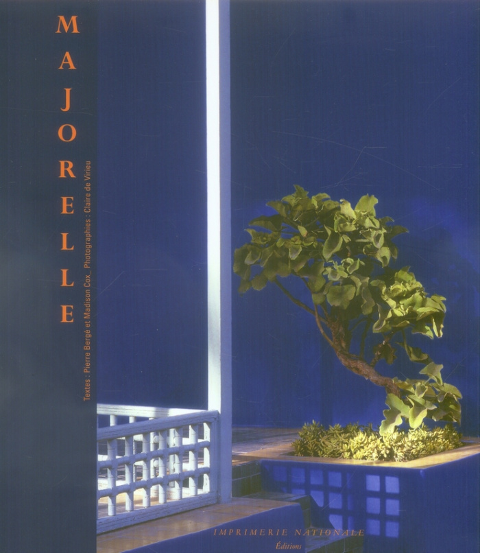 Majorelle. Une oasis marocaine