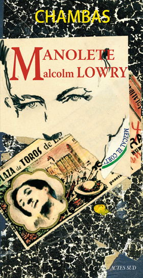 Manolete, Malcolm Lowry