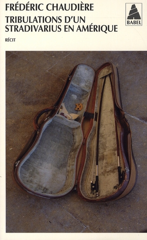 Tribulations d'un Stradivarius en Amérique