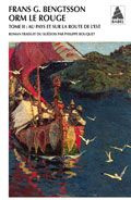 Orm le rouge Tome 2 : Au pays et sur la route de l'Est