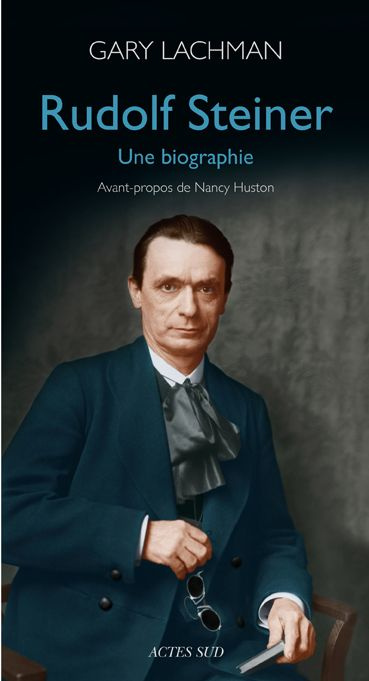 Rudolf Steiner. Une biographie
