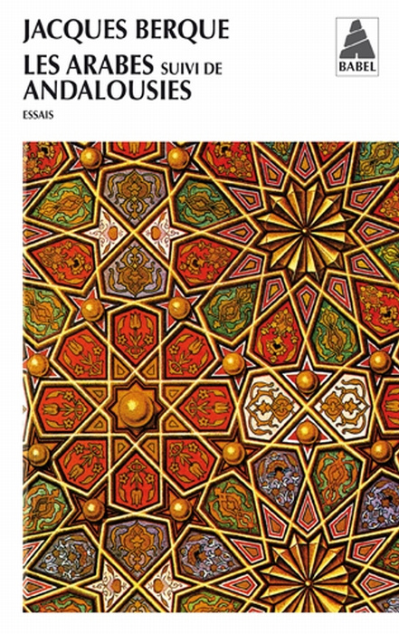 Les Arabes suivi de Andalousies