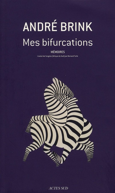 Mes bifurcations. Mémoires