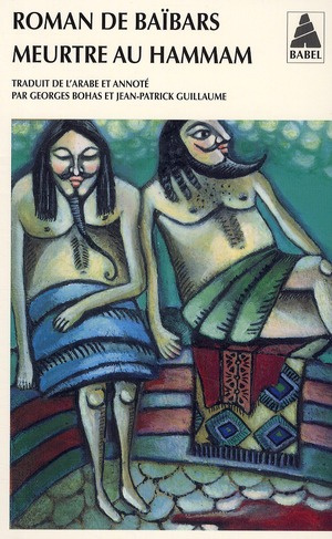 Roman de Baïbars Tome 6 : Meurtre au hammam