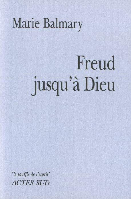 Freud jusqu'à Dieu