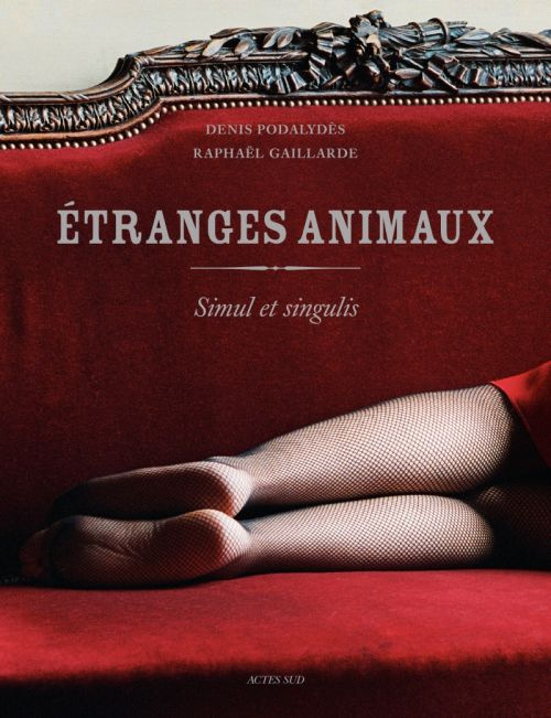 Etranges animaux. Simul et singulis