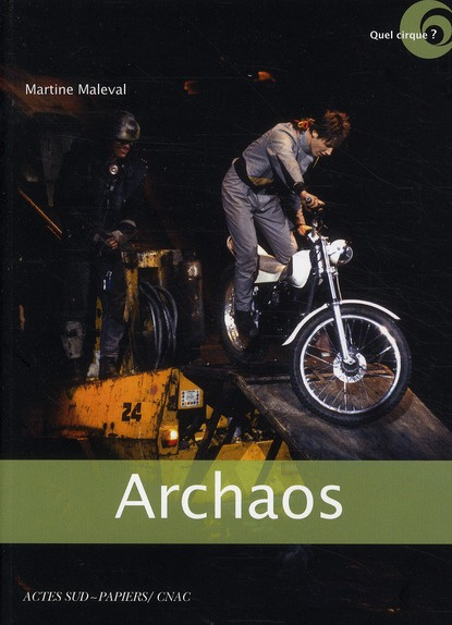 Archaos. Cirque de caractère