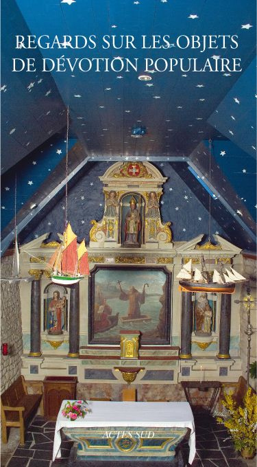 Regards sur les objets de dévotion populaire