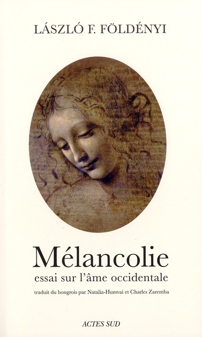 Mélancolie. Essai sur l'âme occidentale