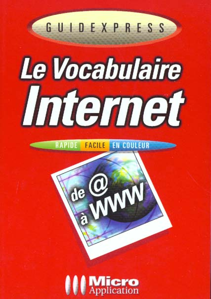 VOCABULAIRE INTERNET (LE) GUIDEXPRESS