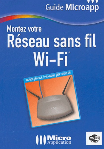 MONTEZ VOTRE RESEAU SANS FIL WI-FI