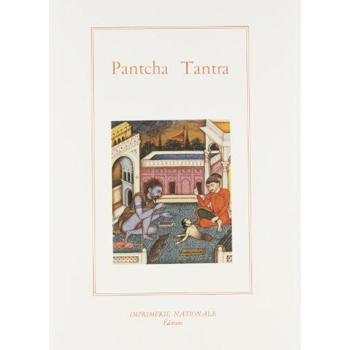 Le Pantcha Tantra ou Les cinq livres de fables indiennes