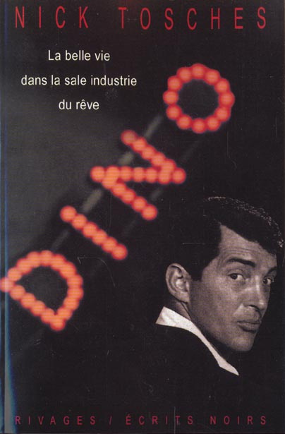 Dino. La belle vie dans la sale industrie du rêve