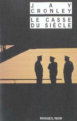 Le casse du siècle