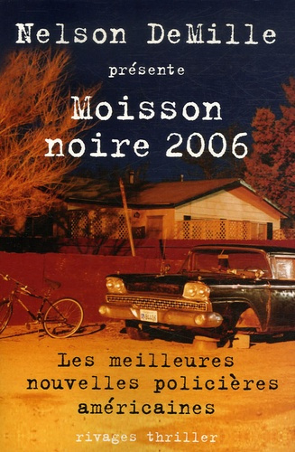 Moisson noire. Les meilleures nouvelles policières américaines, Edition 2006