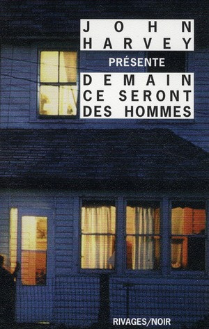 Demain ce seront des hommes