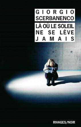 Là où le soleil ne se lève jamais