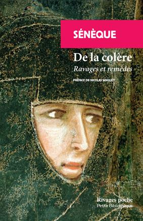 De la colère. Ravages et remèdes
