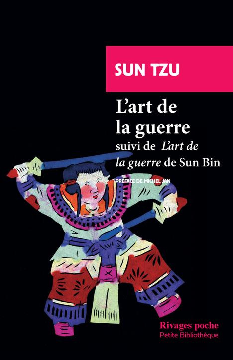 L'art de la guerre. Suivi de "L'art de la guerre" de Sun Bin