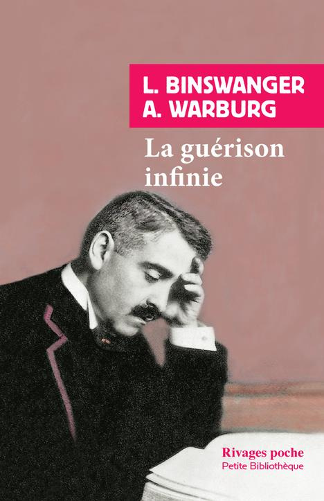 La guérison infinie. Histoire clinique d'Aby Warburg