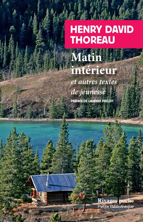 Matin intérieur. Et autres textes de jeunesse