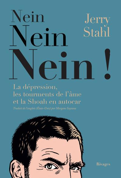 Nein, Nein, Nein ! La dépression, les tourments de l'âme et la Shoah en autocar