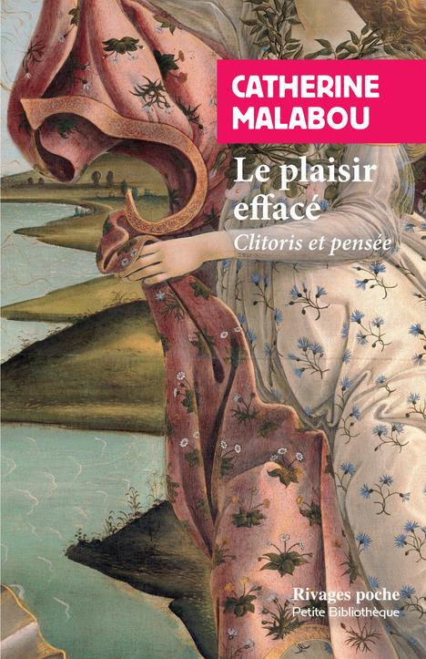 Le plaisir effacé. Clitoris et pensée